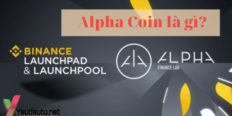 Alpha Coin là gì? Tìm hiểu tất tần về dự án đồng Alpha Network