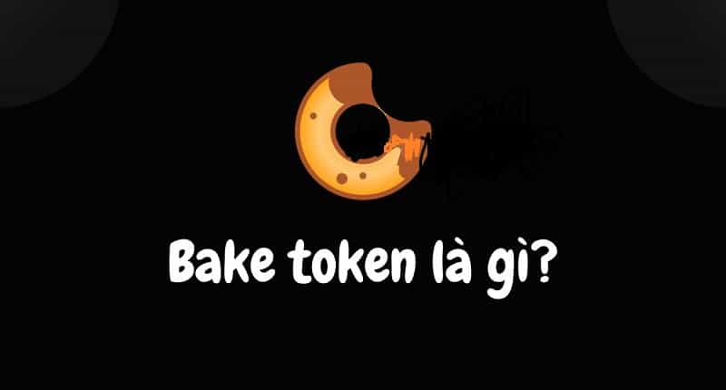 Bake Token là gì?