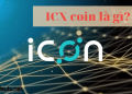 ICX coin là gì? Tìm hiểu tất cả về đồng ICX cho người yêu đầu tư